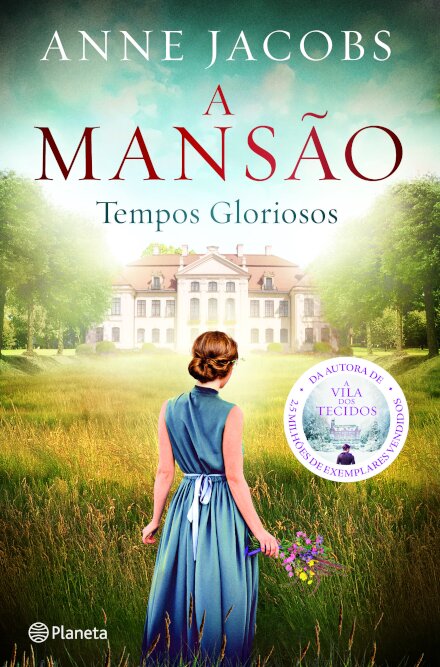 A Mansão - Tempos Gloriosos