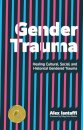Gender Trauma