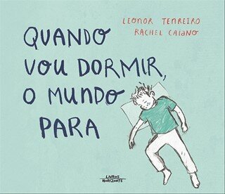 Quando Vou Dormir O Mundo Para