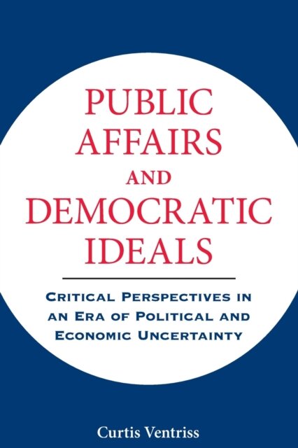 Public Affairs and Democratic Ideals