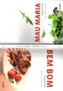 Bem Bom / Mau Maria