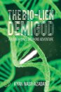 The Bio-lien Demigod