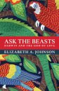 Ask the Beasts: Darwin and the God of Love
