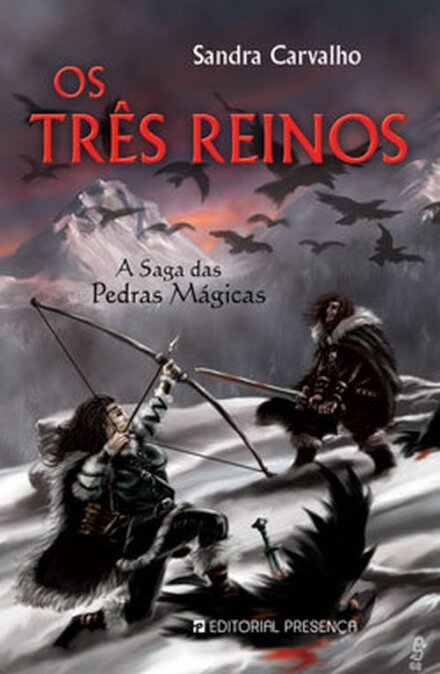 Os Três Reinos - A Saga das Pedras Mágicas - Livro V