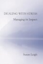 Dealing with Stress, Managing its Impact