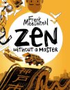 Zen Without Master