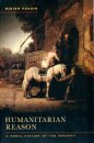 Humanitarian Reason : A Moral History of the Present