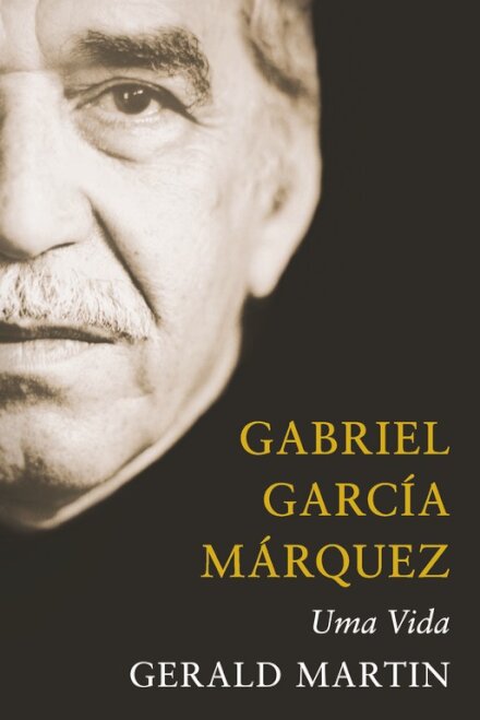 Gabriel García Márquez - Uma Vida