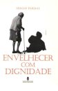 Envelhecer Com Dignidade