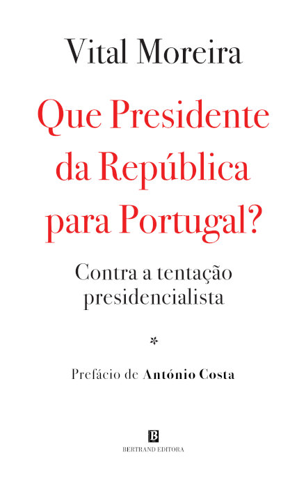 Que Presidente da República Queremos?