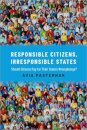 Responsible Citizens, Irresponsible States