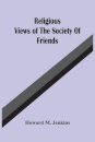 Religious Views Of The Society Of Friends
