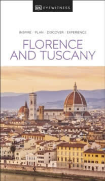 Florence And Tuscany Dk Eyewitness
