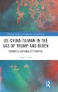 US-China-Taiwan in the Age of Trump and Biden