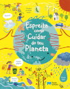Espreita como Cuidar do teu Planeta