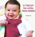 O Tricot Da Luísa Para Bebés