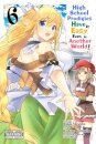 High School Prodigies Have It Easy Even in Another World!, Vol. 6 (manga)