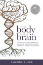 Your Body is Your Brain