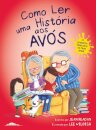 Como Ler uma História aos Avós