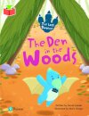 Bug Club Independent Phase 5 Unit 19: The Lost Dinosaur: The Den in the Woods