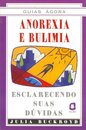 Anorexia E Bulimia: Esclarecendo Suas Dúvidas