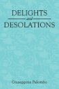 Delights and Desolations