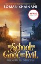 The School for Good and Evil : Book 1