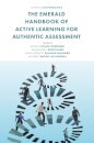 The Emerald Handbook of Active Learning For Authentic Assessment