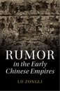 Rumor in the Early Chinese Empires