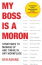 My Boss Is a Moron