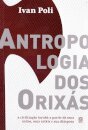 Antropologia Dos Orixás