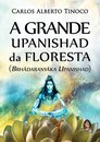 A Grande Upanishad da Floresta
