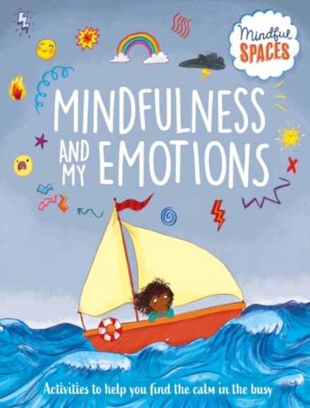Mindful Spaces: Mindfulness and My Emotions