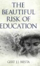 Beautiful Risk of Education