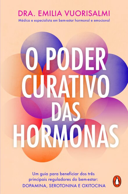 O Poder Curativo das Hormonas