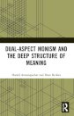 Dual-Aspect Monism and the Deep Structure of Meaning