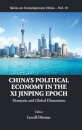 China's Political Economy In The Xi Jinping Epoch: Domestic And Global Dimensions