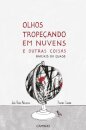 Olhos Tropeçando em Nuvens e Outras Coisas - Haicais ou Quase