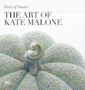 Force of Nature: The Art of Kate Malone