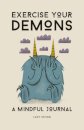 Exercise Your Demons