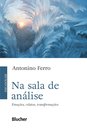 Na Sala De Análise: Emoções, Relatos, Transformações