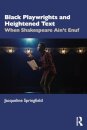 Black Playwrights and Heightened Text