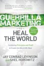 Guerrilla Marketing to Heal the World