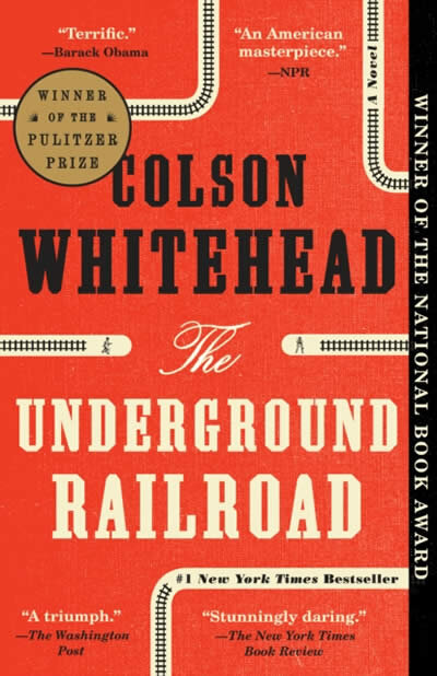 Underground Railroad (Pulitzer Prize Winner)