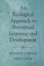 An Ecological Approach to Perceptual Learning and Development