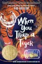 When You Trap a Tiger