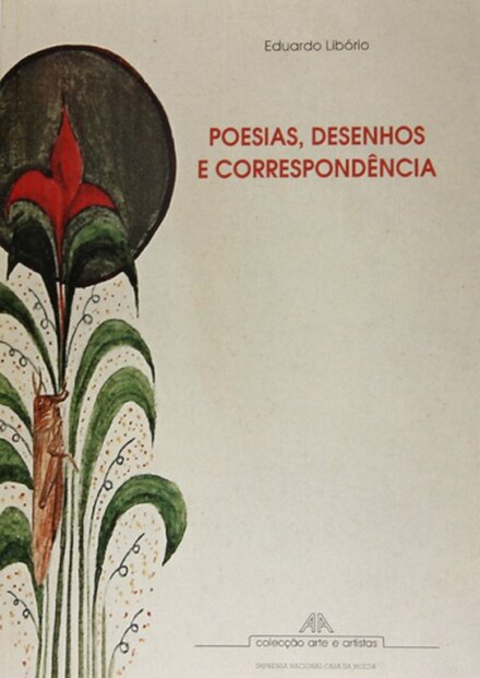 Poesias, Desenhos e Correspondência