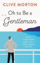 Oh to Be a Gentleman