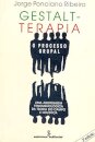 Gestalt-Terapia: O Processo Grupal: Abordagem Fenomenol