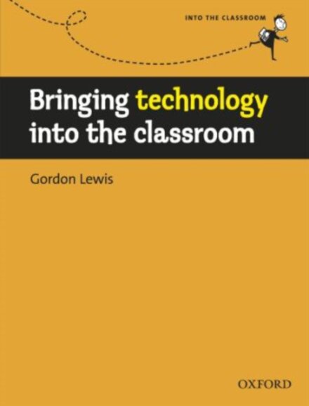 Into the Classroom: Bringing Technology into the Classroom